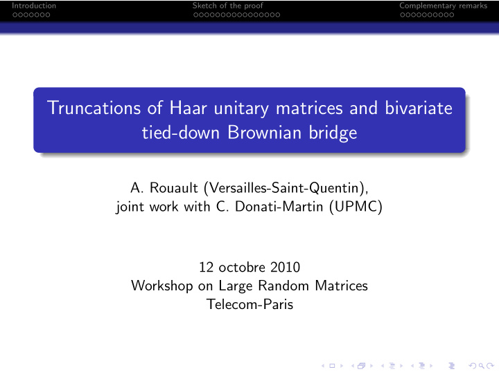 truncations of haar unitary matrices and bivariate tied