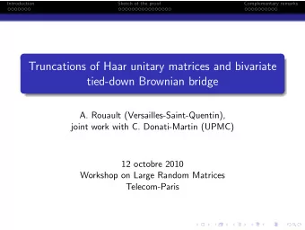 Truncations of Haar unitary matrices and bivariate  tied-down Brownian bridge  A. Rouault