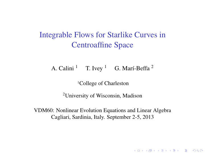 integrable flows for starlike curves in centroaffine space