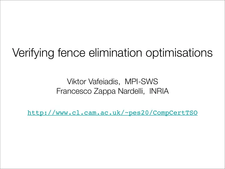 verifying fence elimination optimisations