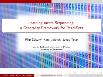 Learning meets Sequencing:  a Generality Framework for Read-Sets  Filip   Zelezn  y, Karel