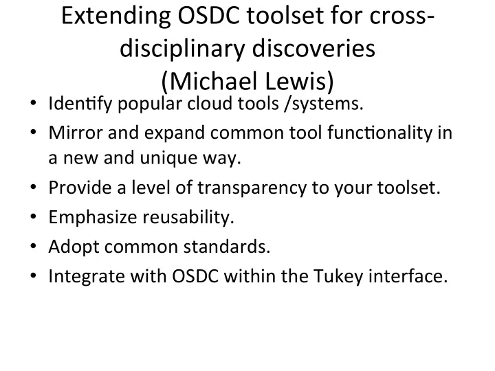 extending osdc toolset for cross disciplinary discoveries