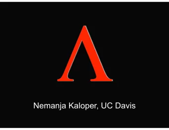 Nemanja Kaloper, UC Davis  : outline  The genesis of the problem  Separating issues