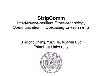 StripComm  Interference-resilient Cross-technology  Communication in Coexisting Environments