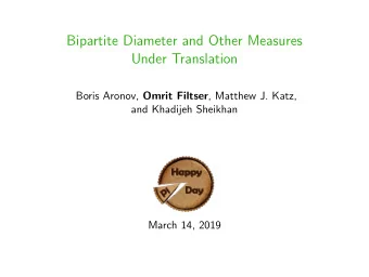 Bipartite Diameter and Other Measures  Under Translation Boris Aronov, Omrit Filtser , Matthew J.