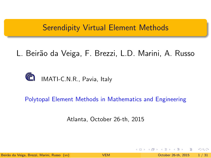 serendipity virtual element methods l beir ao da veiga f