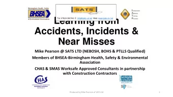 Learning from  Tel: 07824 390746  E: info@sats-uk.net Web: www.sats-uk.net  Accidents, Incidents