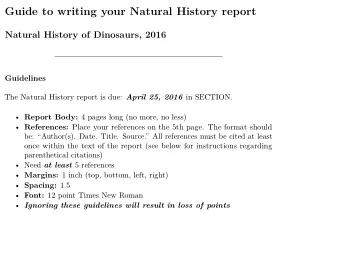 Guide to writing your Natural History report  Natural History of Dinosaurs, 2016  Guidelines The