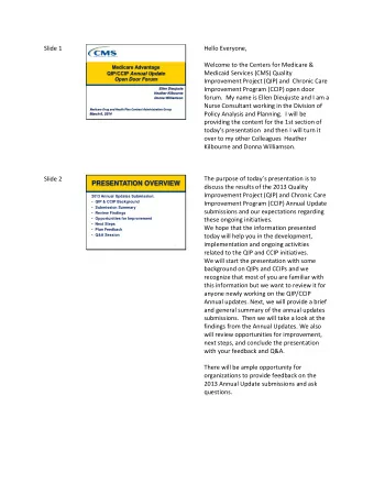 Slide 1  Hello Everyone,  Welcome to the Centers for Medicare &amp;  Medicare Advantage  Medicaid