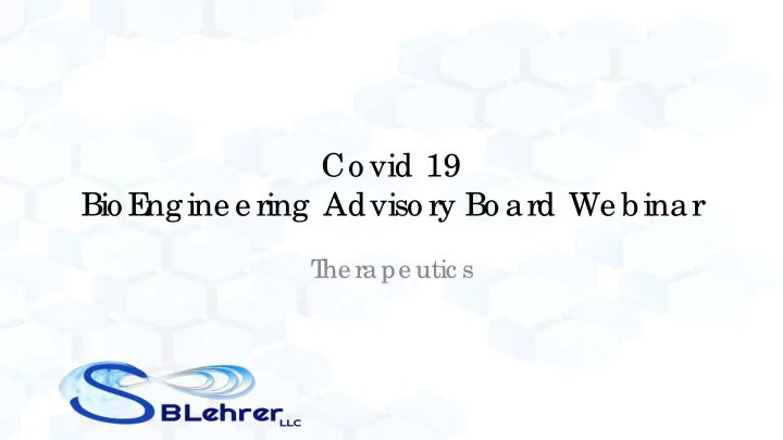 co vid 19 bio e ngine e ring adviso ry bo ard we binar