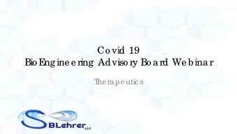 Co vid 19  Bio E  ngine e ring Adviso ry Bo ard We binar  T  he rape utic s  Covid-19