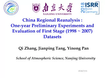 China Regional Reanalysis :  One-year Preliminary Experiments and  Evaluation of First Stage (1998