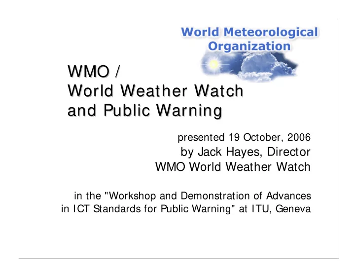 wmo wmo world weather watch world weather watch and