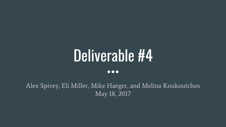 deliverable 4