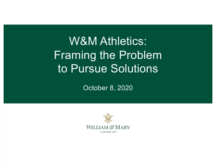 w m athletics framing the problem to pursue solutions