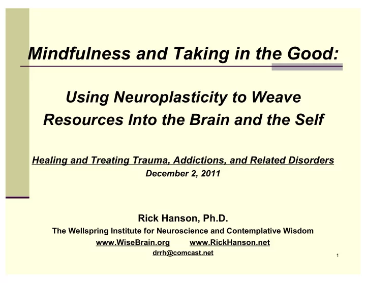 mindfulness and taking in the good