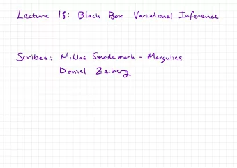 Margulies  mark  :  -  Daniel  2-  eiberg  Stochastic Recap :  Variation  Inference  al  Bound (