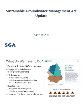 Sustainable Groundwater Management Act  Update  August 13, 2020  What Do We Have to Do?  Partner