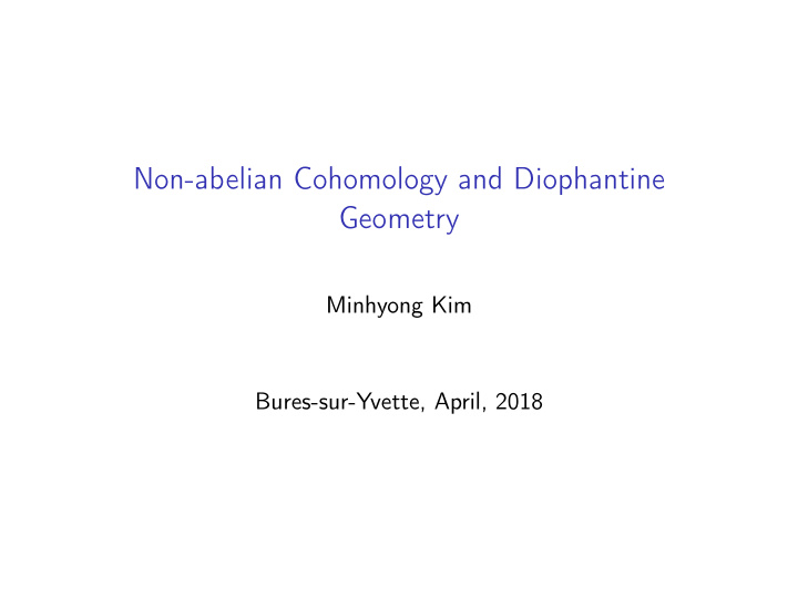 non abelian cohomology and diophantine geometry
