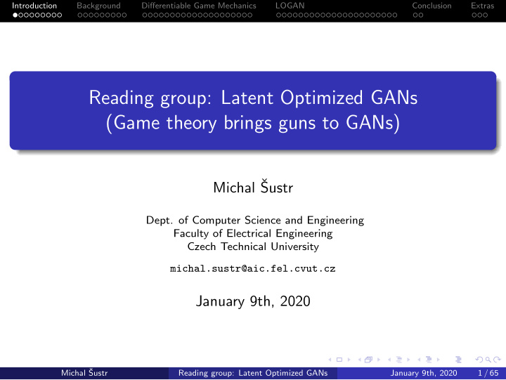 reading group latent optimized gans game theory brings