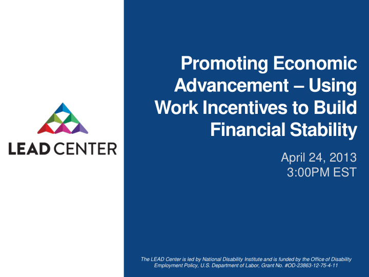 promoting economic advancement using work incentives to