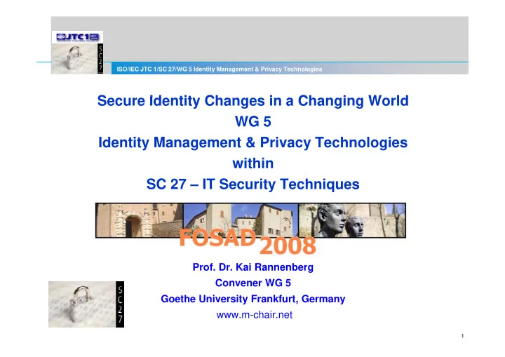 secure identity changes in a changing world s id tit ch i