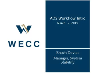 ADS Workflow Intro  March 12, 2019  Enoch Davies  Manager, System  Stability  What is the Anchor