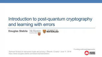 Introduction to post-quantum cryptography  and learning with errors  Douglas Stebila  Funding