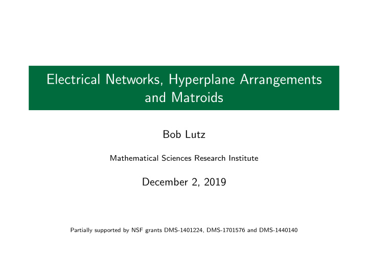 electrical networks hyperplane arrangements and matroids