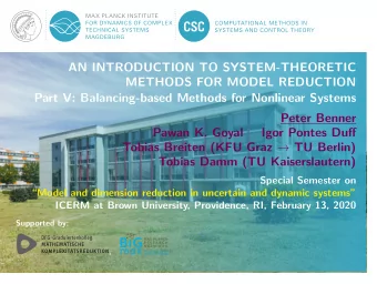 AN INTRODUCTION TO SYSTEM-THEORETIC  METHODS FOR MODEL REDUCTION  Part V: Balancing-based Methods