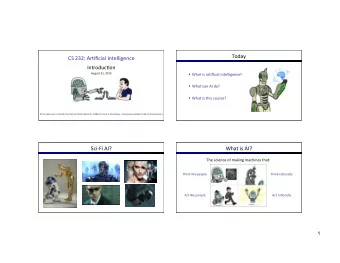 Today    CS  232:  Ar)ficial  Intelligence      Introduc)on    August  31,