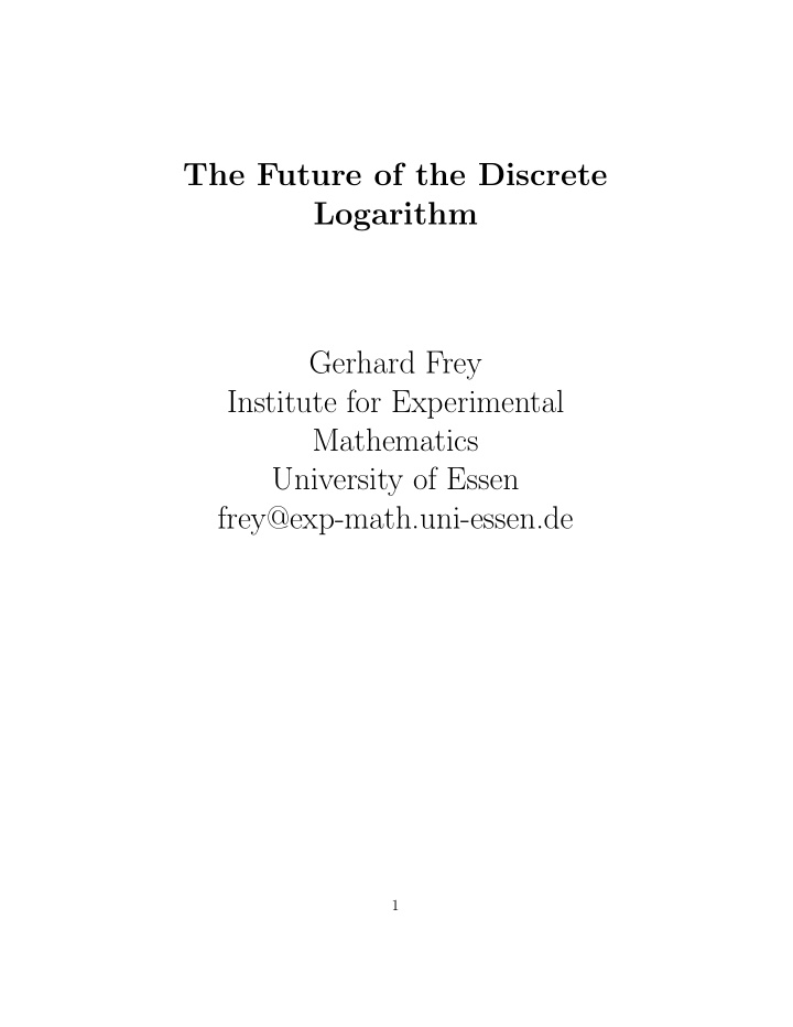 the future of the discrete logarithm gerhard frey