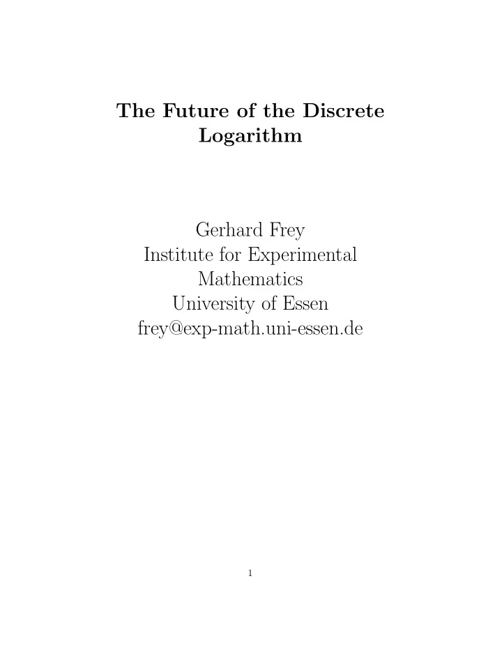 the future of the discrete logarithm gerhard frey