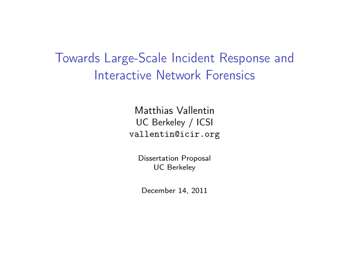 towards large scale incident response and interactive