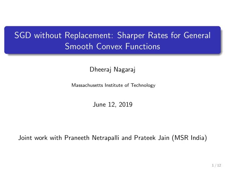 sgd without replacement sharper rates for general smooth