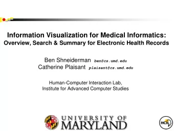 - Computer Science &amp; Info Studies  - Psych, Socio, Poli Sci &amp; MITH  (www.cs.umd.edu/hcil)