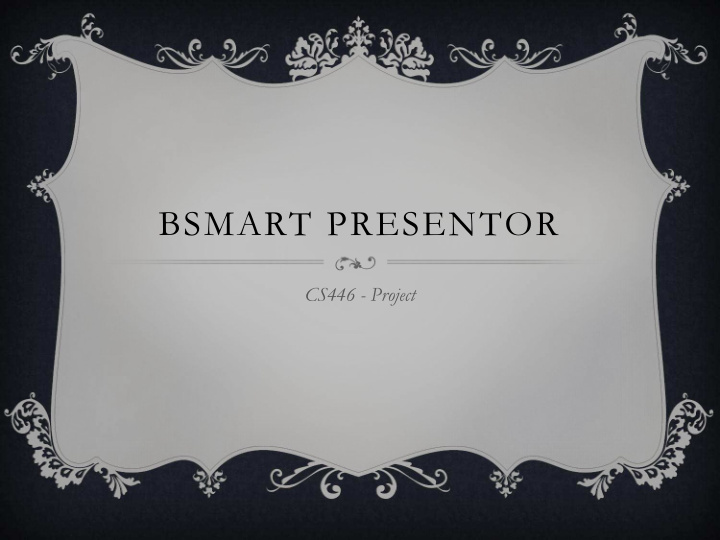 bsmart presentor