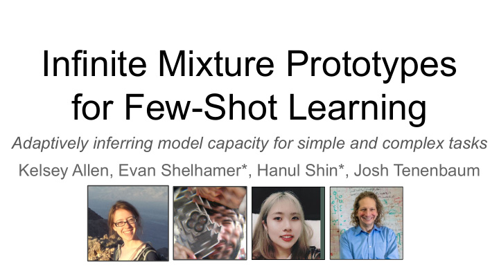 infinite mixture prototypes for few shot learning