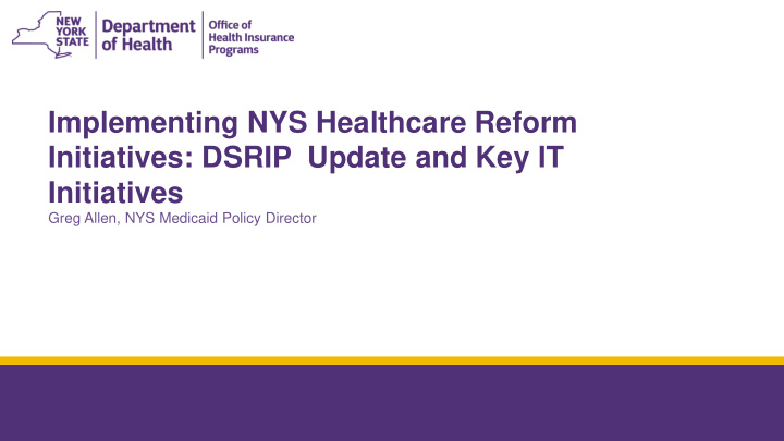 implementing nys healthcare reform initiatives dsrip