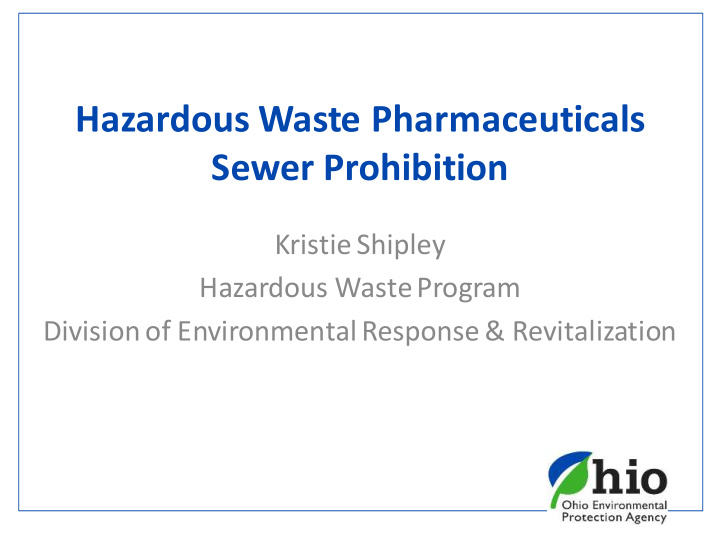 hazardous waste pharmaceuticals sewer prohibition