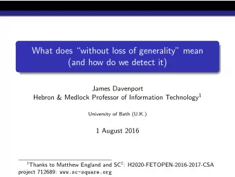 What does without loss of generality mean  (and how do we detect it)  James Davenport Hebron