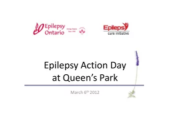 Epilepsy Action Day  at Queens Park March 6 th 2012  Who we are  Dedicated to promoting
