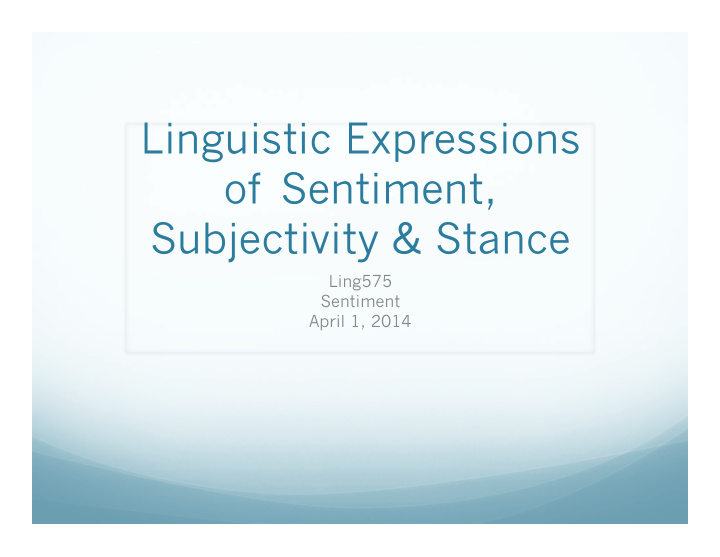linguistic expressions of sentiment subjectivity stance