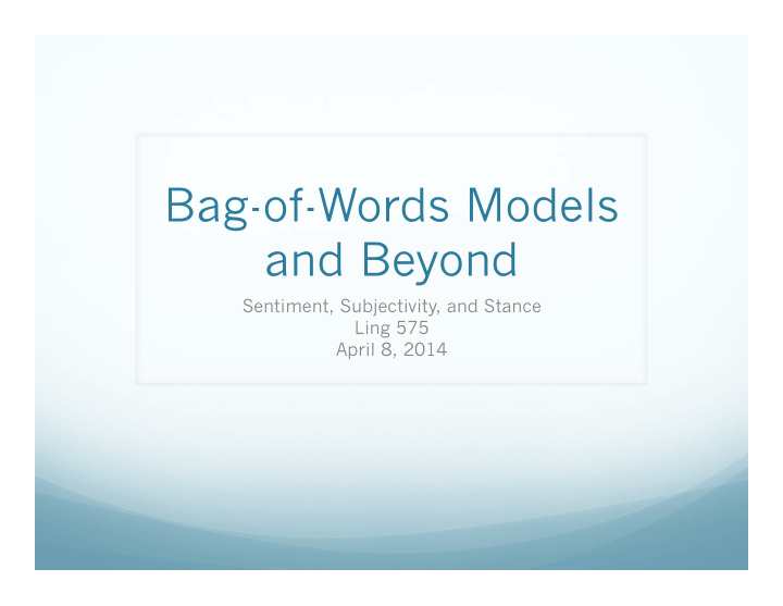 bag of words models and beyond