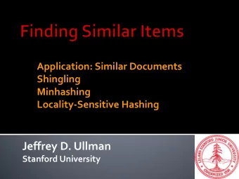 Jeffrey D. Ullman  Stanford University  It has been said that the mark of a computer  scientist