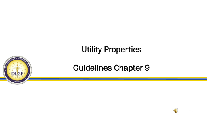 util ilit ity p y prop oper ertie ies guide guidelin ines