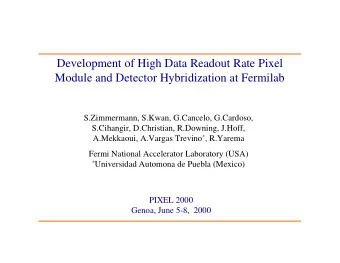 Development of High Data Readout Rate Pixel  Module and Detector Hybridization at Fermilab