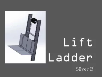 Lift  Ladder  Silver B  Probl  blem  em:  50-100 lb shingle packs  500,000 accidents in