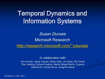 Information  In  formation Sy  Systems  stems Susan Dumais  Microsoft Research