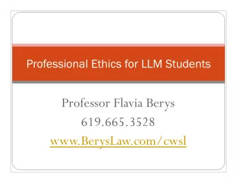 Professor Flavia Berys  619.665.3528  www.BerysLaw.com/cwsl  Class 1  www.BerysLaw.com/cwsl